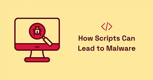 How Cybercriminals Execute Malware Through a Script